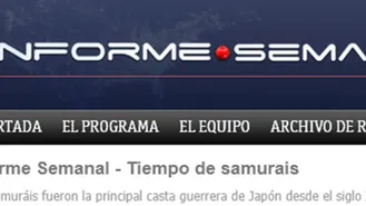 Informe semanal ~ Tiempo de samuráis